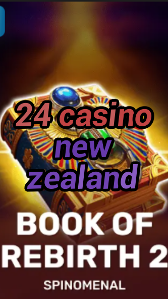 24 casino new zealand-trdjkmsxjksdss.com
