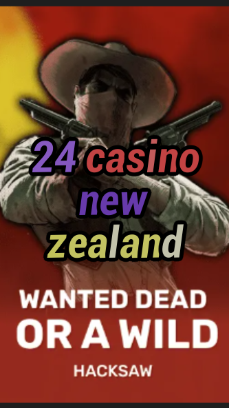 24 casino new zealand-trdjkmsxjksdss.com